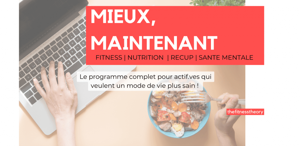 mieux maintenant programme thefitnesstheory
